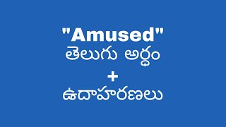 Amused meaning in telugu with examples  Amused తెలుగు లో అర్థం meaningintelugu [upl. by Maxama79]