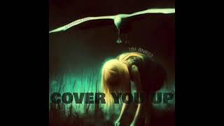 Cover You Up [upl. by Lucy]