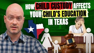 How Child Custody Affects Your Child’s Education in Texas [upl. by Otreblide]