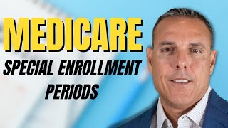 Understanding Medicare SEPs  Your guide to Eligible Special Enrollment Periods for Medicare [upl. by Ticknor]