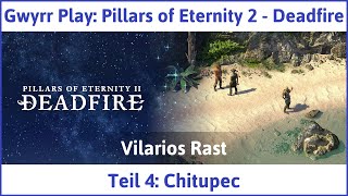 Pillars of Eternity 2 deutsch Deadfire Teil 4  Chitupec Lets Play [upl. by Zahavi]