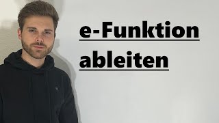 e Funktion ableiten Übersicht  Verständlich erklärt [upl. by Nolasba940]