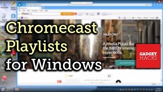 Create Video Playlists on Your Windows PC For Chromecast HowTo [upl. by Ellis842]