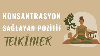 Konsantrasyon Artıran Telkinler [upl. by Dinse]