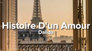 Dalida  Histoire Dun Amour ParolesLyrics [upl. by Ydnamron]