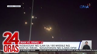 Pagbagsak ng ilan sa 180 missile ng Iran sa Israel nasaksihan ng ilang OFW  24 Oras [upl. by Bittencourt]