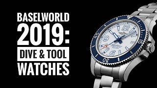 Baselworld 2019 Highlights The Dive amp Tool Watches  WATCH CHRONICLER [upl. by Asirrak716]