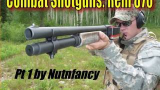 Pt 1 quotCombat Shotgun Shootoutquot Remington 870 [upl. by Ybbil]