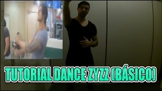 TUTORIAL DANCE ZYZZ BÁSICO [upl. by Ib]