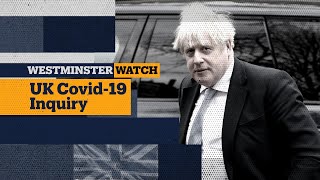 Westminster Watch UK Covid19 Inquiry [upl. by Vod]