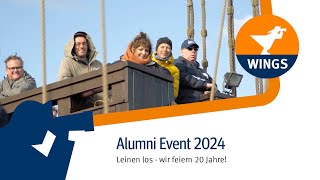 Leinen los Wir feiern 20 Jahre  WINGS AlumniEvent 2024 [upl. by Irim]