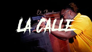 El Buchu  La Calle Video Oficial [upl. by Nylaras445]