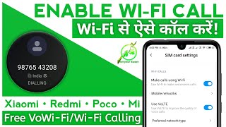 Enable WiFi Calling Xiaomi Redmi Mobile Use WiFi Calling Mi Redmi Devices VoWiFi [upl. by Sophia]