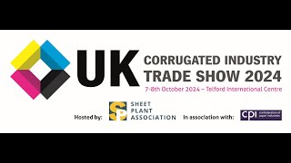 UK Corrugated Industry Trade Show 2024 Full Promotional Video [upl. by Nove]