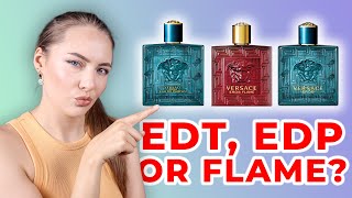 Versace Eros Eau De Toilette vs Eros Eau De Parfum vs Eros Flame  Which is the best fragrance [upl. by Landers]