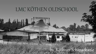 LMC KÖTHEN OLDSCHOOL PART 262 CLAYDE 99 [upl. by Sunil]