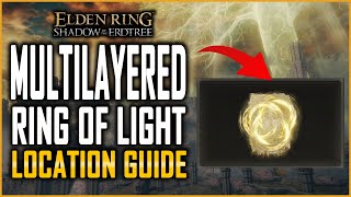 Elden Ring DLC How To Get Miquella Incantation Multilayered Ring of Light Location Guide [upl. by Rubel]