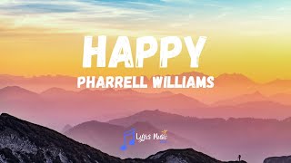 Pharrell Williams  Happy Lyrics [upl. by Travus]