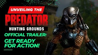 Unveiling the Predator Hunting Grounds Official Trailer Get Ready for Action [upl. by Cirala]