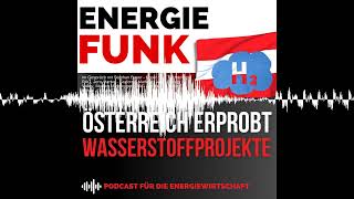 Österreich erprobt Wasserstoffprojekte  EampM Energiefunk der Podcast für die Energiewirtschaft [upl. by Naam]