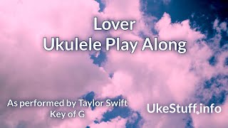 Lover Ukulele Play Along [upl. by Hassett487]