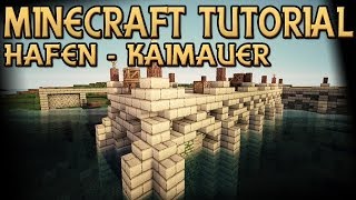 MINECRAFT TUTORIAL  KAIMAUER  Mittelalter Hafen ★ Lets Build DragonMinerLP [upl. by Vincelette]