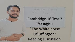 CAMBRIDGE BOOK 16 TEST 2 PASSAGE 1  THE WHITE HORSE OF UFFINGTON DISCUSSION IN HINDI [upl. by Bills]