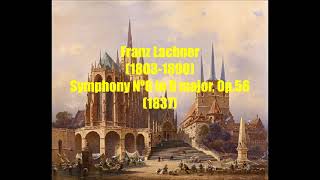 Franz Lachner 18031890  Symphony Nº6 in D major Op56 1837 [upl. by Aminta]