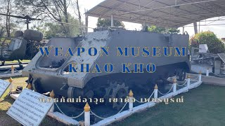 Weapon Museum Khao Kho  พิพิธภัณฑ์อาวุธ เขาค้อ เพชรบูรณ์ [upl. by Elletsirk519]