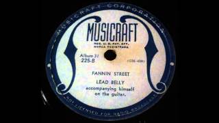 Leadbelly Fannin Street [upl. by Yuht]