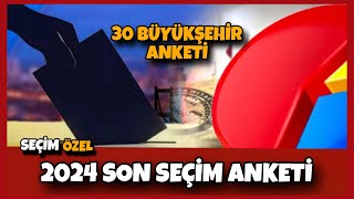 2024 30 Büyükşehir Belediye Başkan Adayı Seçim Anketi  31 Mart 2024 Yerel Seçimler [upl. by Egdirdle]