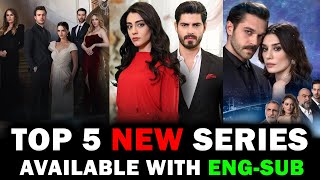 5 NEW TURKISH SERIES AVAILABLE WITH ENGLISH SUBTITLES 2024 [upl. by Irbmac]