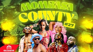 VJ CHRIS MOMBASA COUNTY VOL 27 NEW BONGO AFROBEATS TANZANIANAMAPIANO SONGS VIDEO MIX 2023 RH EXC [upl. by Talich]