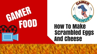 How to Make Scrambled Eggs and CheeseGamer Food [upl. by Godber]