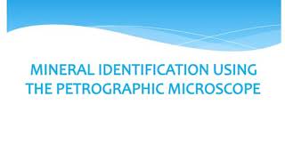 Lecture3 optical characters of minerals in thin sections [upl. by Hailey]