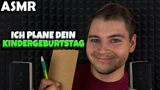 ASMR  ICH PLANE DEINEN KINDERGEBURTSTAG GERMAN  ASMR Tony [upl. by Marci]