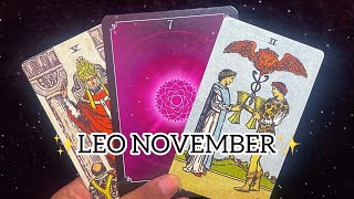 LEO NOV♌️COMMITMENT IS ON YOUR WAY LEO🔮✨CAREER FINANCE LOVE TAROT READING🔮✨💖✨ [upl. by Ociral]