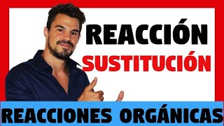 REACCIÓN de SUSTITUCIÓN en REACCIONES ORGÁNICAS 😲 SÉ un GENIO 👌 Reacciones Orgánicas 💪 [upl. by Clinton]