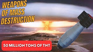 Weapons of Mass Destruction Top 10 Most Powerful Bombs of All Time  Unexploria [upl. by Gradey]