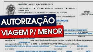 COMO FUNCIONA AUTORIZAÇÃO DE VIAGEM PARA MENOR [upl. by Orvas]