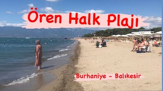 ÖREN HALK PLAJI  BURHANİYE  BALIKESİR  YAZLIKÇILAR [upl. by Cuthburt897]