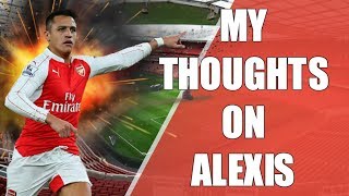 My Thoughts On Alexis Sanchezs Comments RANT [upl. by Intihw]