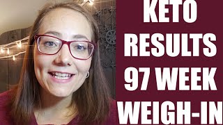 Keto Results 97 Week Weigh In ketotransformation [upl. by Nairoc]