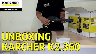 UNBOXING Pressure Washer Karcher K2360  Karcher Indonesia [upl. by Appledorf739]