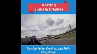 Crashes and Fails Compilation I  Karting Crashes and Fails  The Truth About Karting [upl. by Kissiah784]