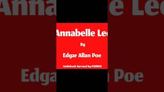 Annabelle Lee by Edgar Allan Poe Audiobook [upl. by Jeni]