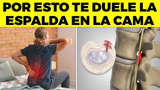 ALERTA Por Esta Peligrosa Razón Te Duele La Espalda En La Cama Y CÓMO CURARLO [upl. by Kevan]