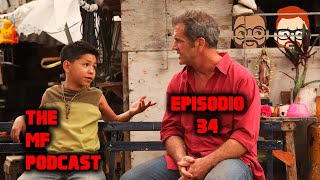 The MF Podcast  Episodio 34  Atrapen al Gringo [upl. by Mingche]