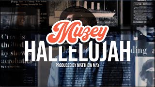 Muzey  Hallelujah Official Music Video [upl. by Sedgewinn]