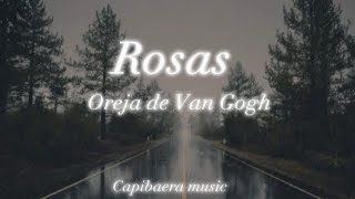 RosasLa oreja de Van Gogh letra [upl. by Kris150]